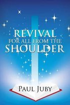 Revival for All from the Shoulder