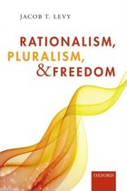 Rationalism, Pluralism, and Freedom