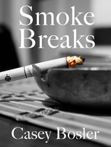 Smoke Breaks