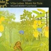William Bennett - Villa-Lobos: Werke Für Flote (CD)