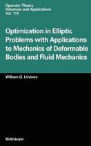 Optimization in Elliptic Problems with Applications to Mechanics of Deformable Bodies and Fluid Mechanics