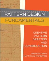 Pattern Design: Fundamentals - Construction and Pattern Making for Fashion Design