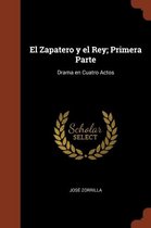 El Zapatero y el Rey; Primera Parte