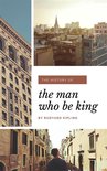 The Man Who Would be King