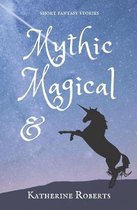 Mythic & Magical