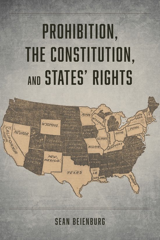 Prohibition, the Constitution, and States' Rights - cover