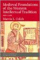 Medieval Foundations of the Western Intellectual Tradition 400-1400