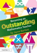 Becoming Outstanding Mathematics Teacher