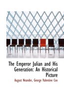 The Emperor Julian and His Generation