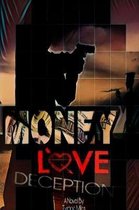 Money Love Deception