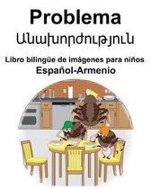 Espa ol-Armenio Problema/Անախորժություն Libro biling e de im genes para ni os