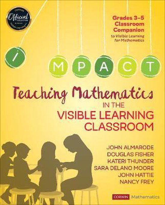 Teaching Mathematics in the Visible Learning Classroom, Grades 35