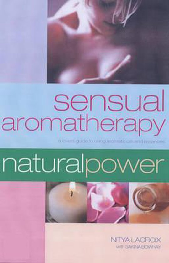 Sensual Aromatherapy Nitya Denys Lacroix 9781842228869 Boeken