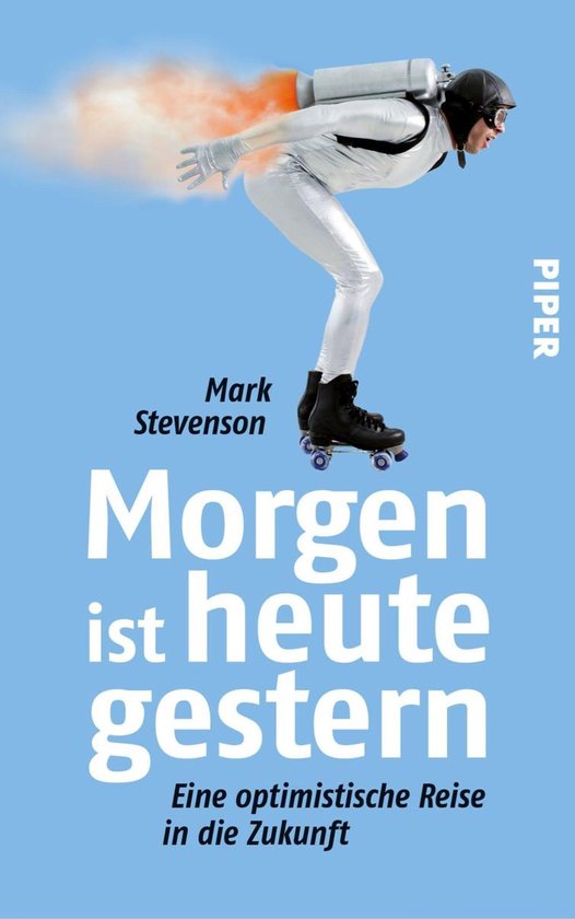 ist heute gestern (ebook), Mark Stevenson 9783492956062 Boeken