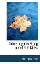 Elder Logan's Story about the Kirks