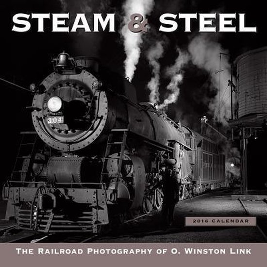 Steam & Steel Calendar, O Winston Link 9781416297758 Boeken