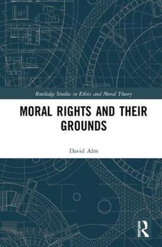 Moral Rights and Their Grounds - cover