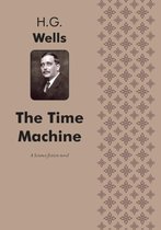 The Time Machine A Science fiction novel