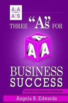 Three  A s For Business Success