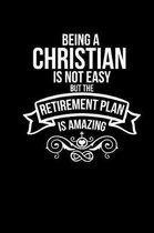 Being Christian is Not Easy But The Retirement Plan Is Amazing