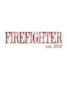 Firefighter est. 2019