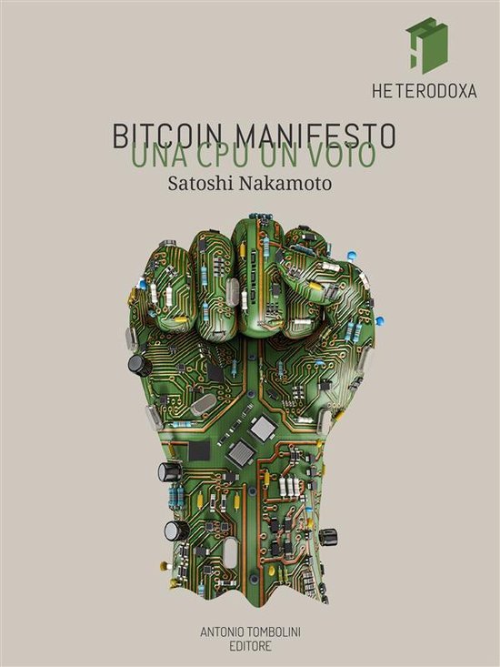 Heterodoxa - Bitcoin Manifesto: UNA CPU UN VOTO - cover