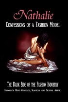 Nathalie: Confessions of a Fashion Model - The Dark Side of the Fashion Industry