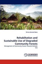 Rehabiltation and Sustainable Use of Degraded Community Forests