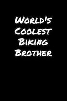 World's Coolest Biking Brother