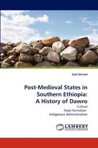 Post-Medieval States in Southern Ethiopia