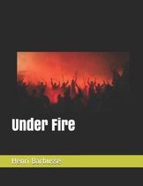 Under Fire