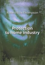 Protection to home industry