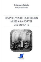 Les preuves de la religion mises la port e des enfants