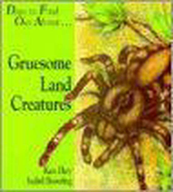 Gruesome Land Creatures