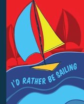 I'd Rather Be Sailing