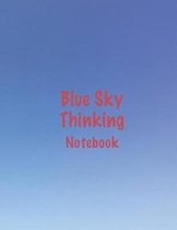 Blue Sky Thinking Notebook