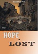 WHEN HOPE IS LOST