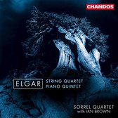 Elgar: String Quartet, Piano Quintet / Ian Brown, Sorrel Quartet