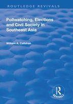 Routledge Revivals - Pollwatching, Elections and Civil Society in Southeast Asia