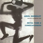 Metal Tube & Consciousness