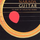 Narada Guitar: 15 Years Of Collected Works