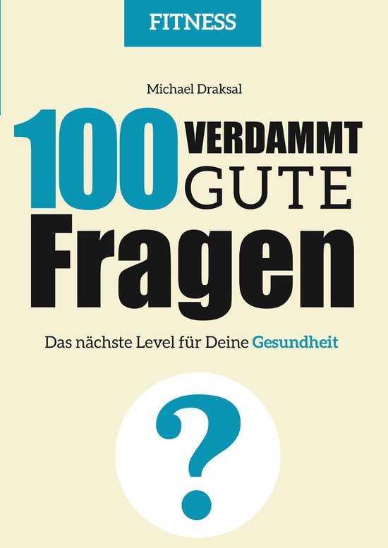 100 Verdammt gute Fragen - 100 Verdammt gute Fragen – FITN ... - cover