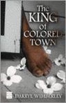 The King Of Colored Town