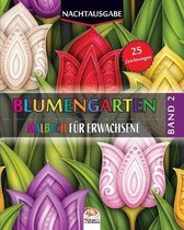 Blumengarten 2 - Nachtausgabe