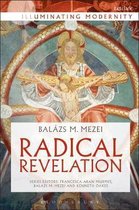 Illuminating Modernity- Radical Revelation