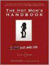 The Hot Mom's Handbook
