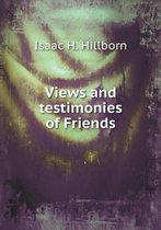 Views and testimonies of Friends