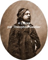 Theophile Gautier: 4 books in the original French
