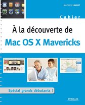 Cahiers - A la découverte de Mac OS X Mavericks