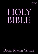 Holy Bible: Douay Rheims Catholic Bible